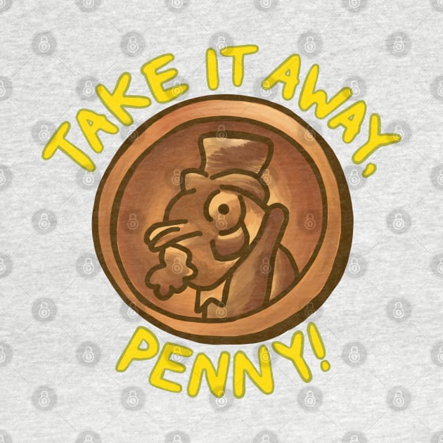 Take It Away, Penny! by La Tiendita de Blanquita